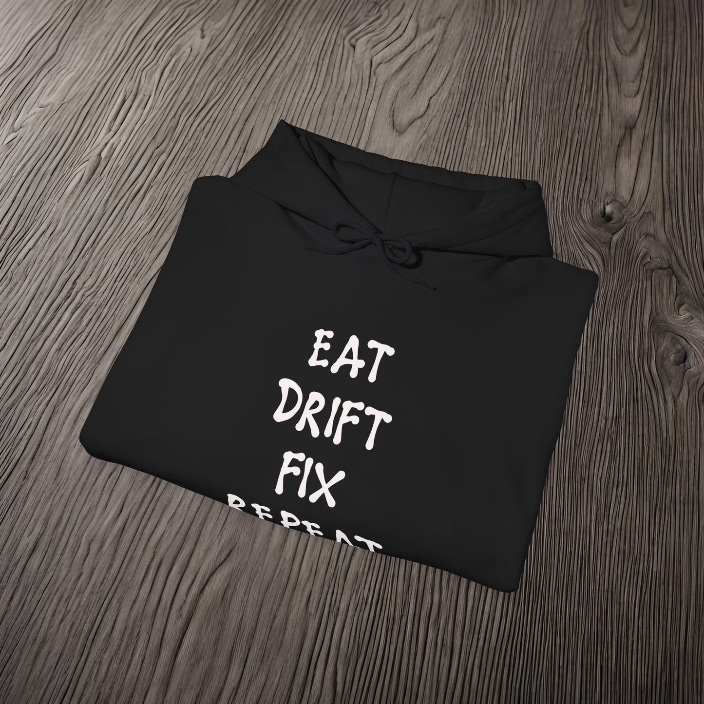 Eat, Drift, Fix, Repeat. I'll Sleep When I'm Dead-Premium, Ultra Soft Unisex Hoodie Printify by The Night Shift Automotive Apparel