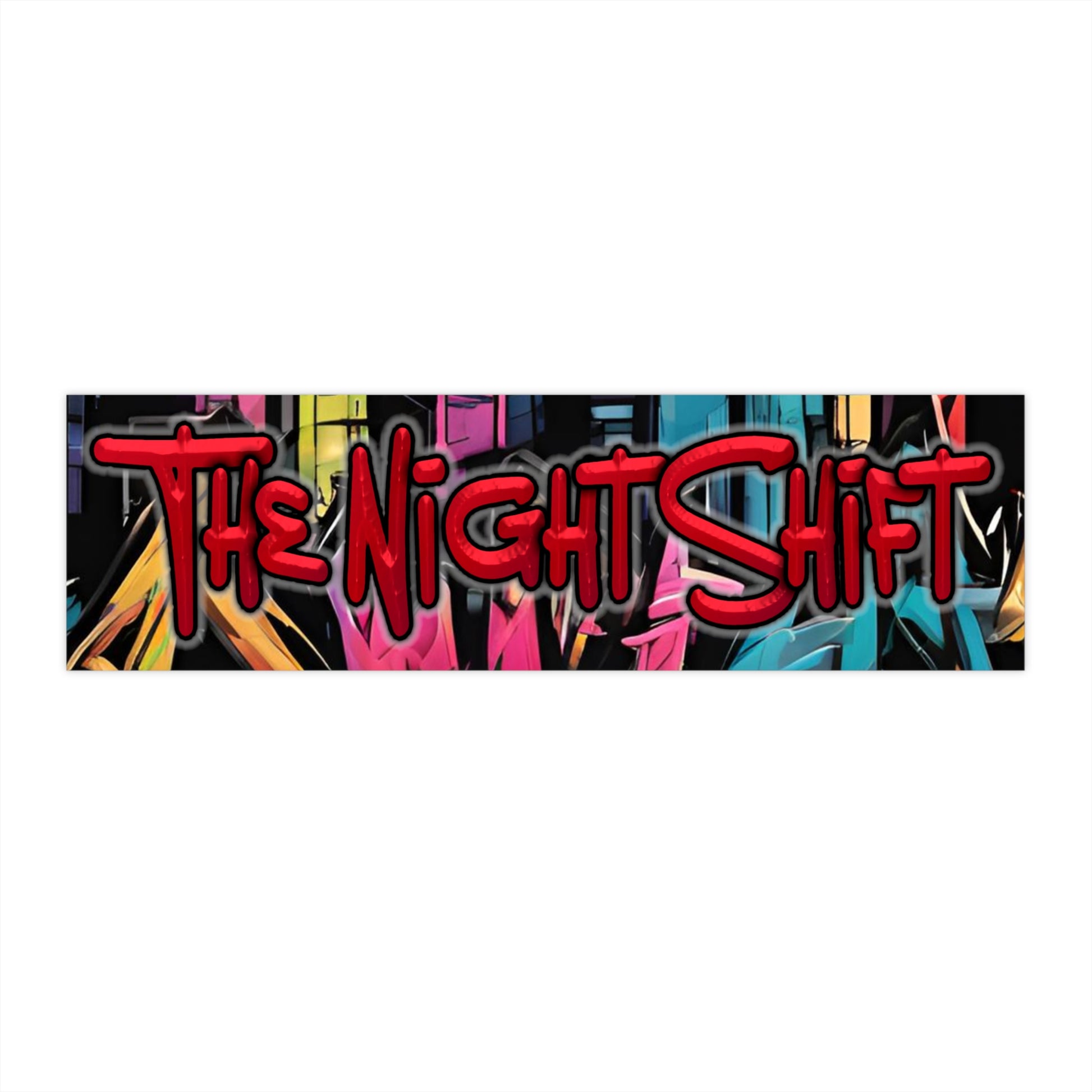The Night Shift-Bumper Sticker Printify by The Night Shift Automotive Apparel