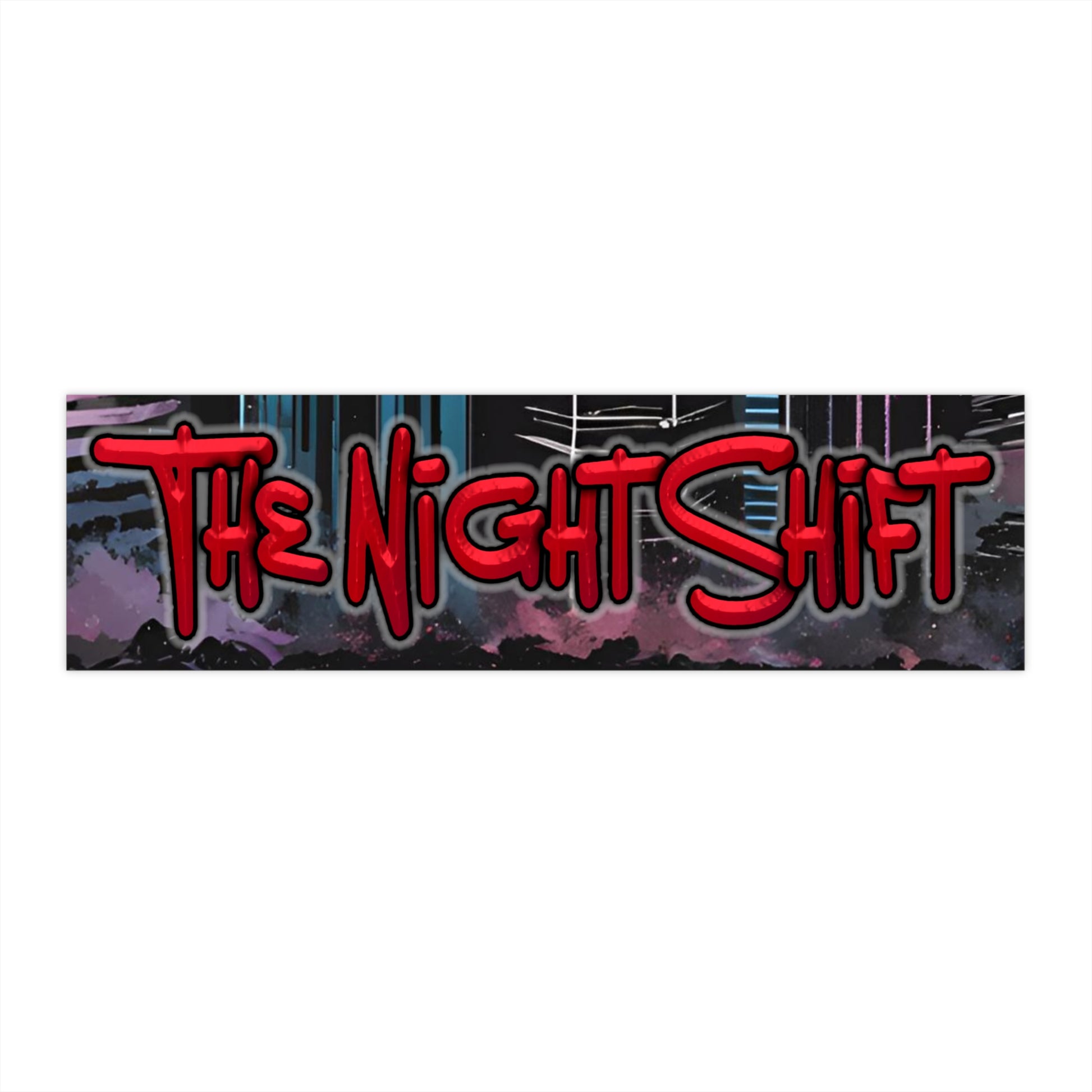 The Night Shift-Bumper Sticker Printify by The Night Shift Automotive Apparel