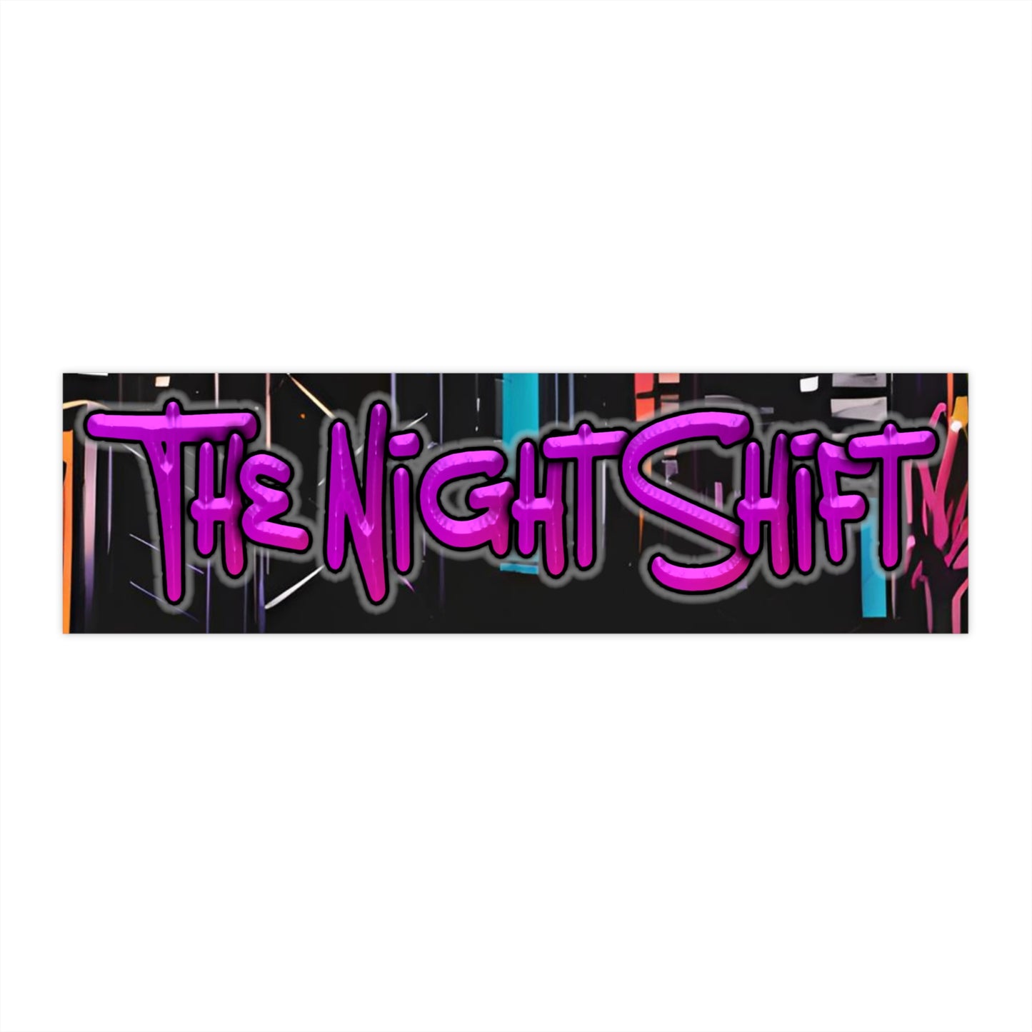 The Night Shift-Bumper Sticker Printify by The Night Shift Automotive Apparel