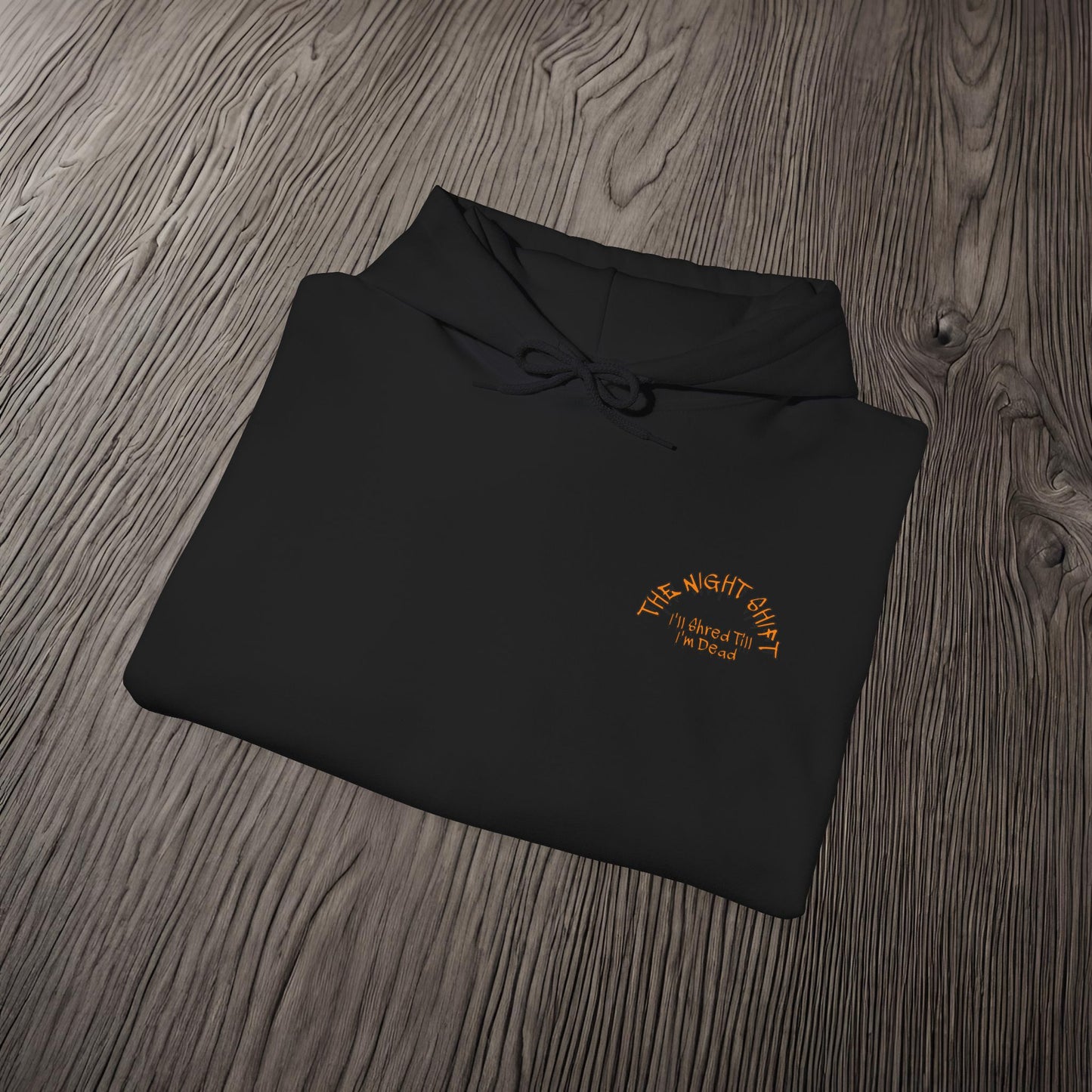 Death Trap Shred 'Till I'm Dead-Ultra Soft, Premium Hoodie Printify by The Night Shift Automotive Apparel