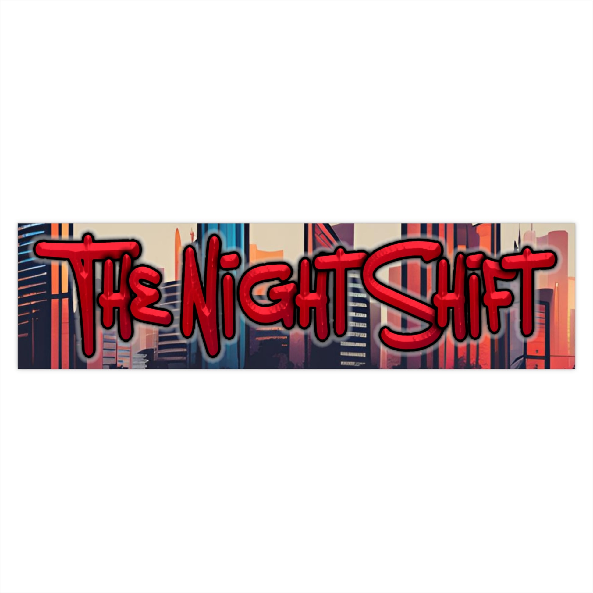 The Night Shift-Bumper Sticker Printify by The Night Shift Automotive Apparel