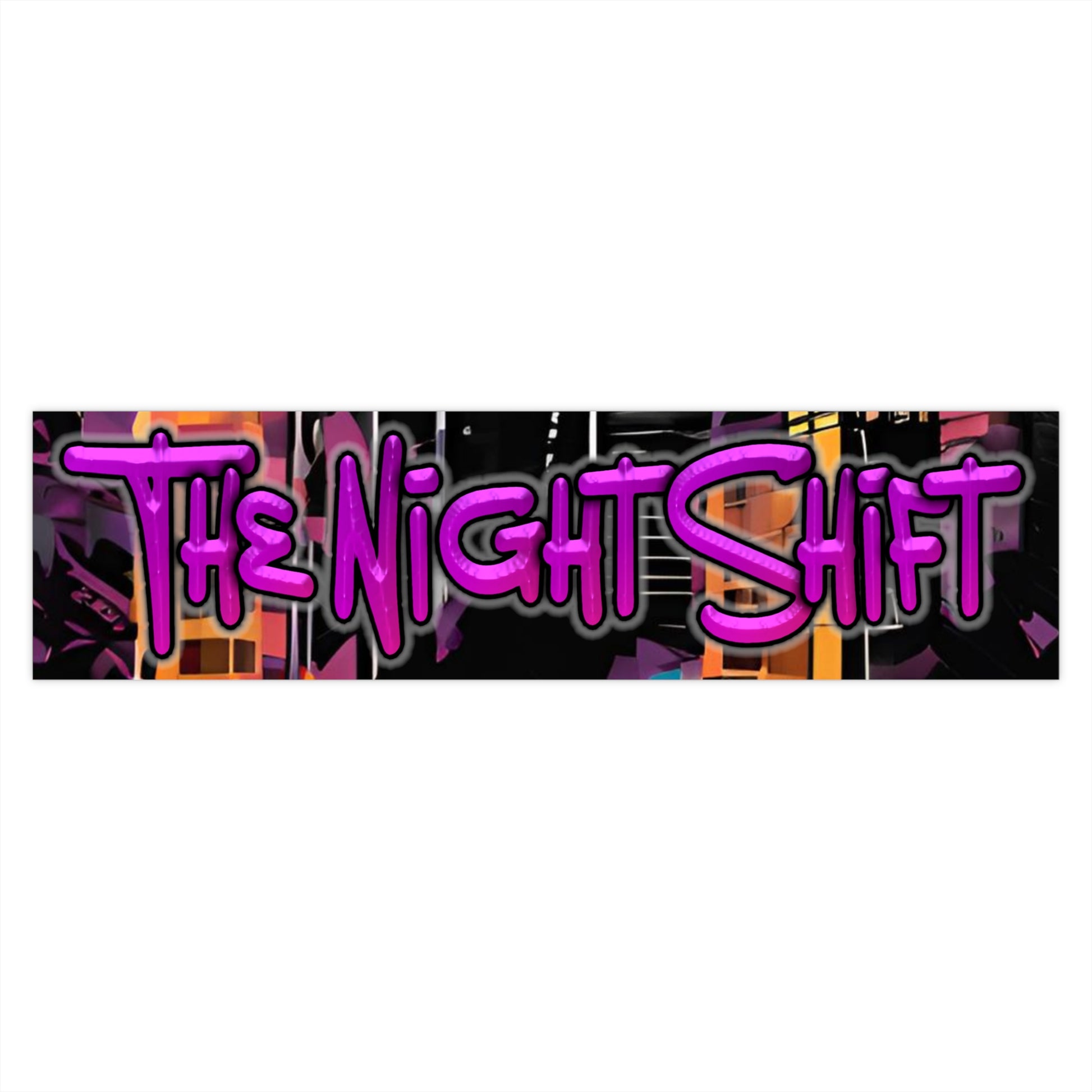 The Night Shift-Bumper Sticker Printify by The Night Shift Automotive Apparel