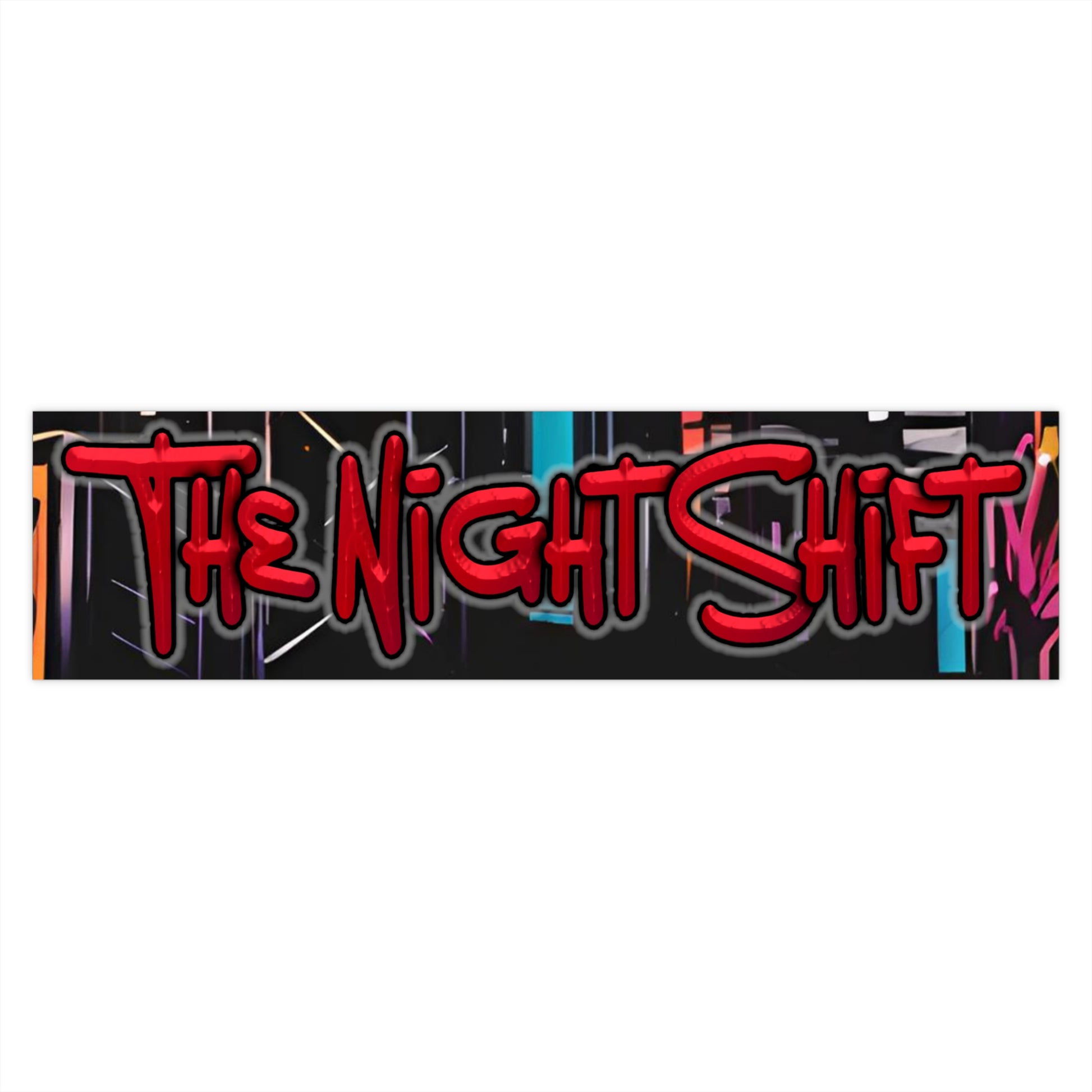 The Night Shift-Bumper Sticker Printify by The Night Shift Automotive Apparel