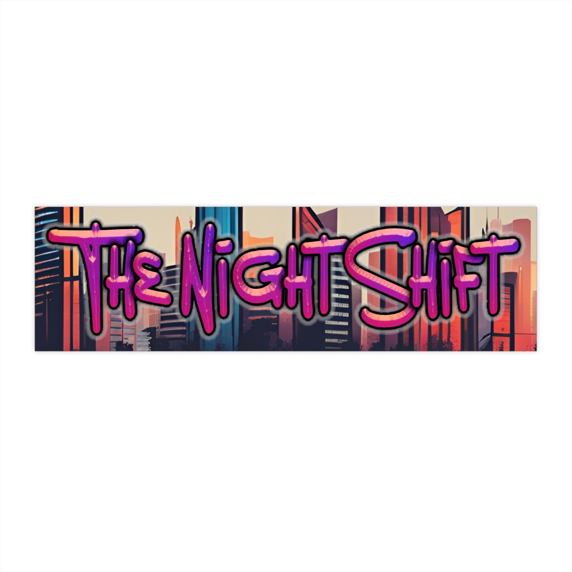 The Night Shift-Bumper Sticker Printify by The Night Shift Automotive Apparel