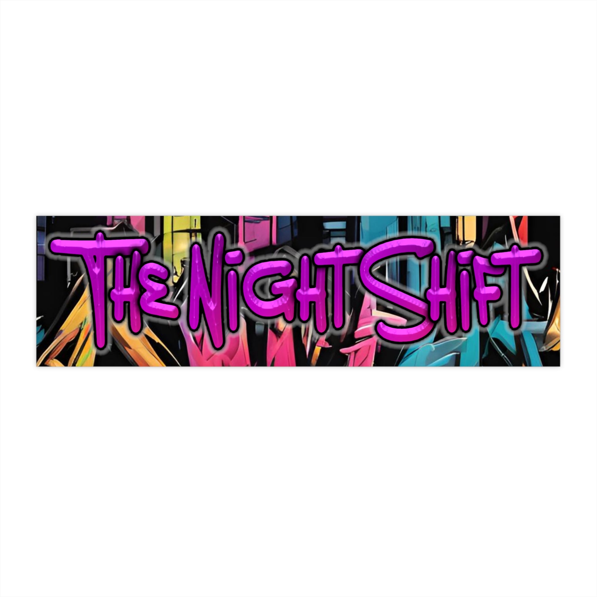 The Night Shift-Bumper Sticker Printify by The Night Shift Automotive Apparel