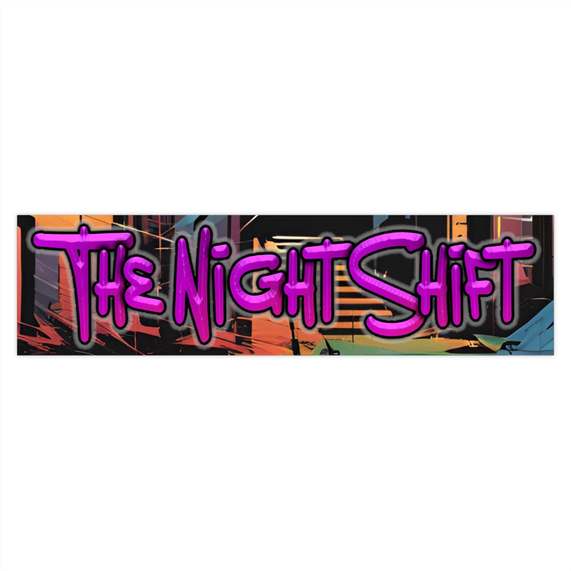 The Night Shift-Bumper Sticker Printify by The Night Shift Automotive Apparel