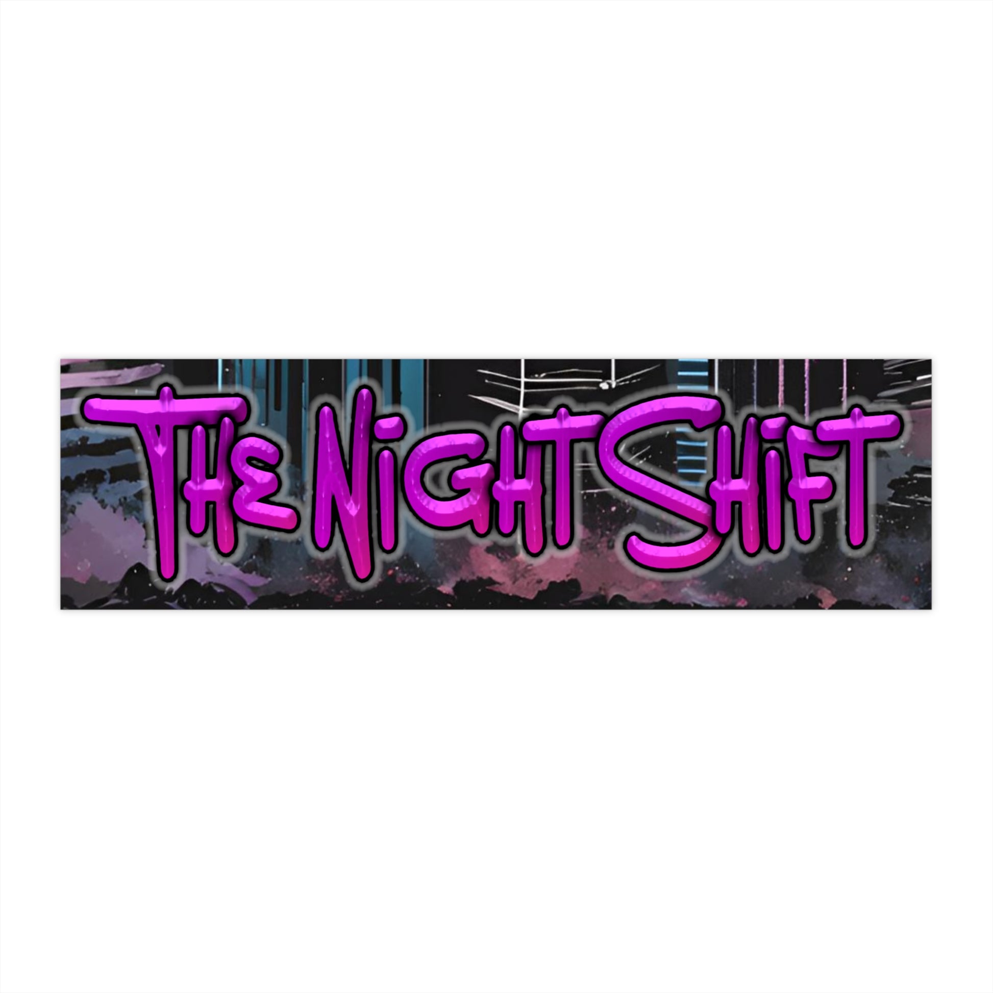The Night Shift-Bumper Sticker Printify by The Night Shift Automotive Apparel