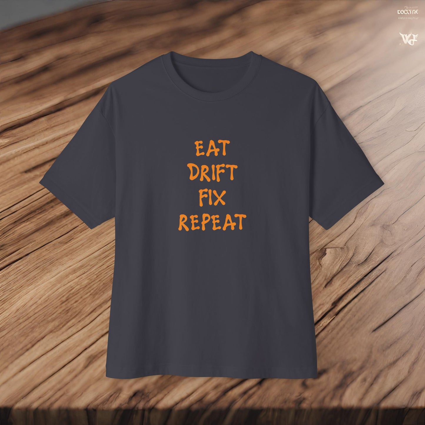 Eat, Drift, Fix, Repeat. I'll Sleep When I'm Dead-Premium, Ultra Soft Unisex Oversized Boxy Tee Printify by The Night Shift Automotive Apparel
