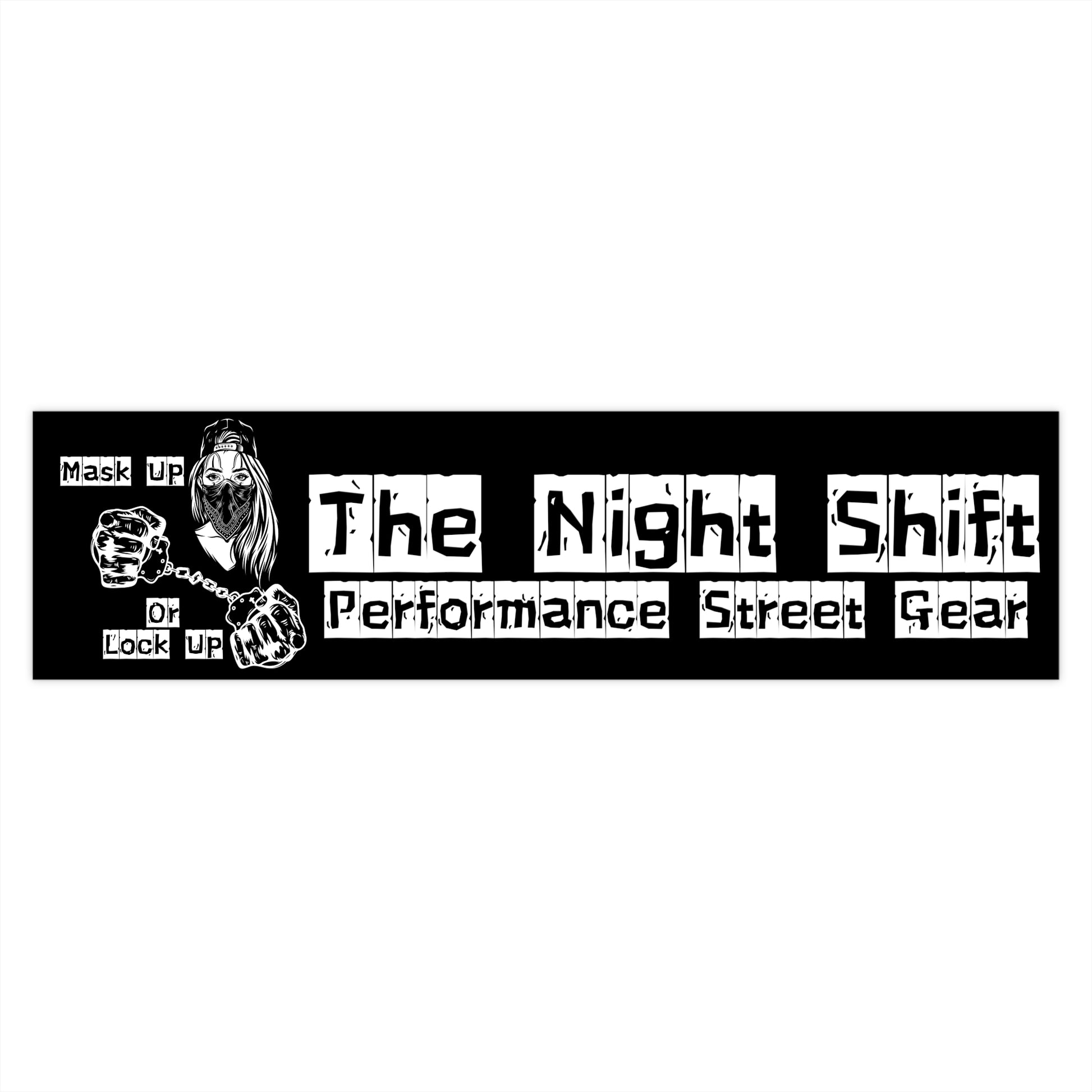 The Night Shift Mask Up or Lock Up-Bumper Sticker Printify by The Night Shift Automotive Apparel