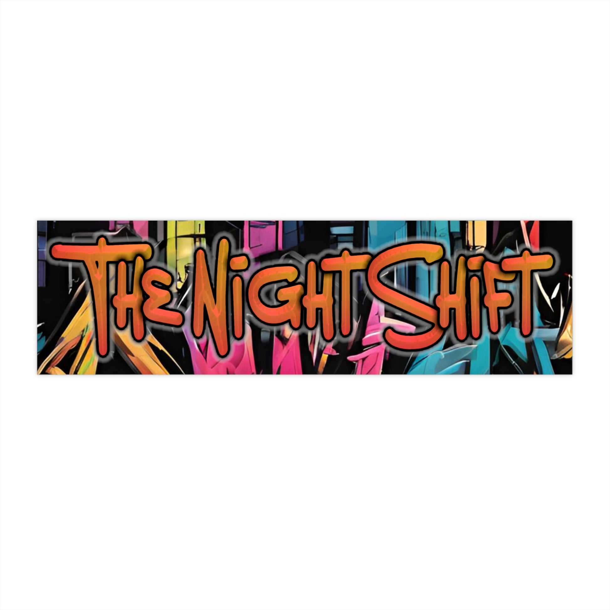 The Night Shift-Bumper Sticker Printify by The Night Shift Automotive Apparel