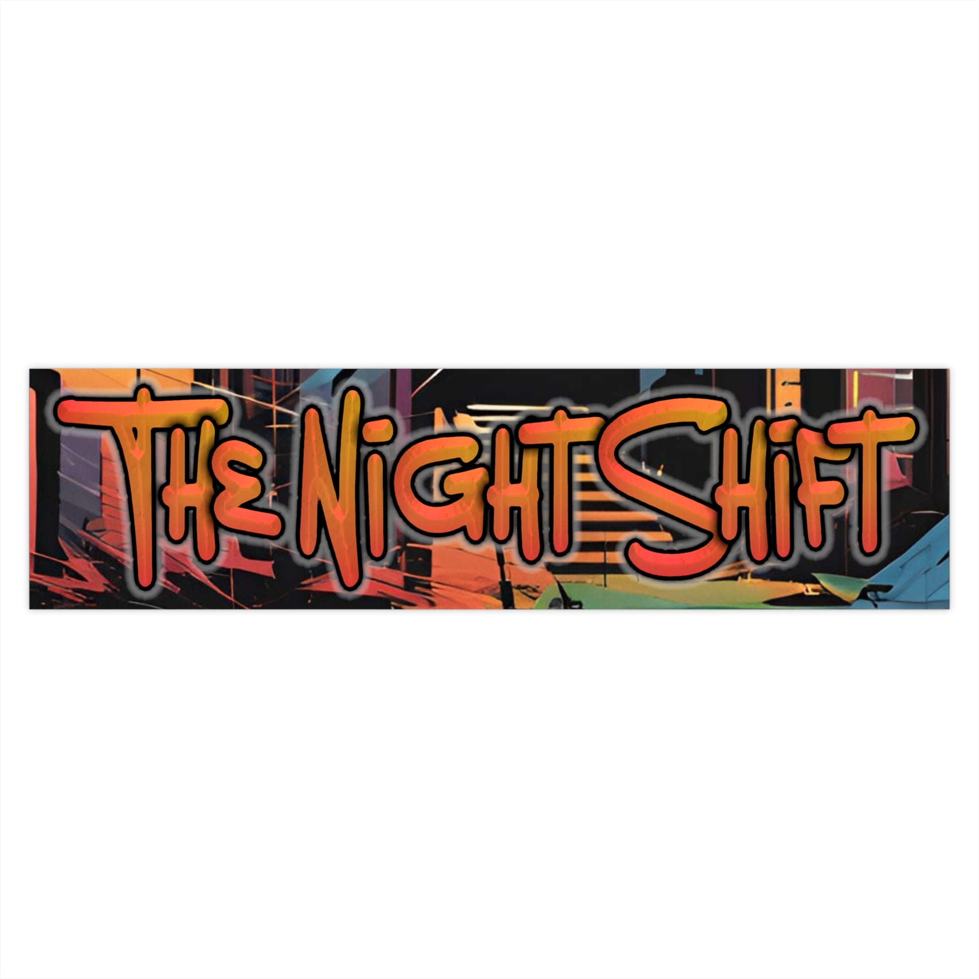 The Night Shift-Bumper Sticker Printify by The Night Shift Automotive Apparel