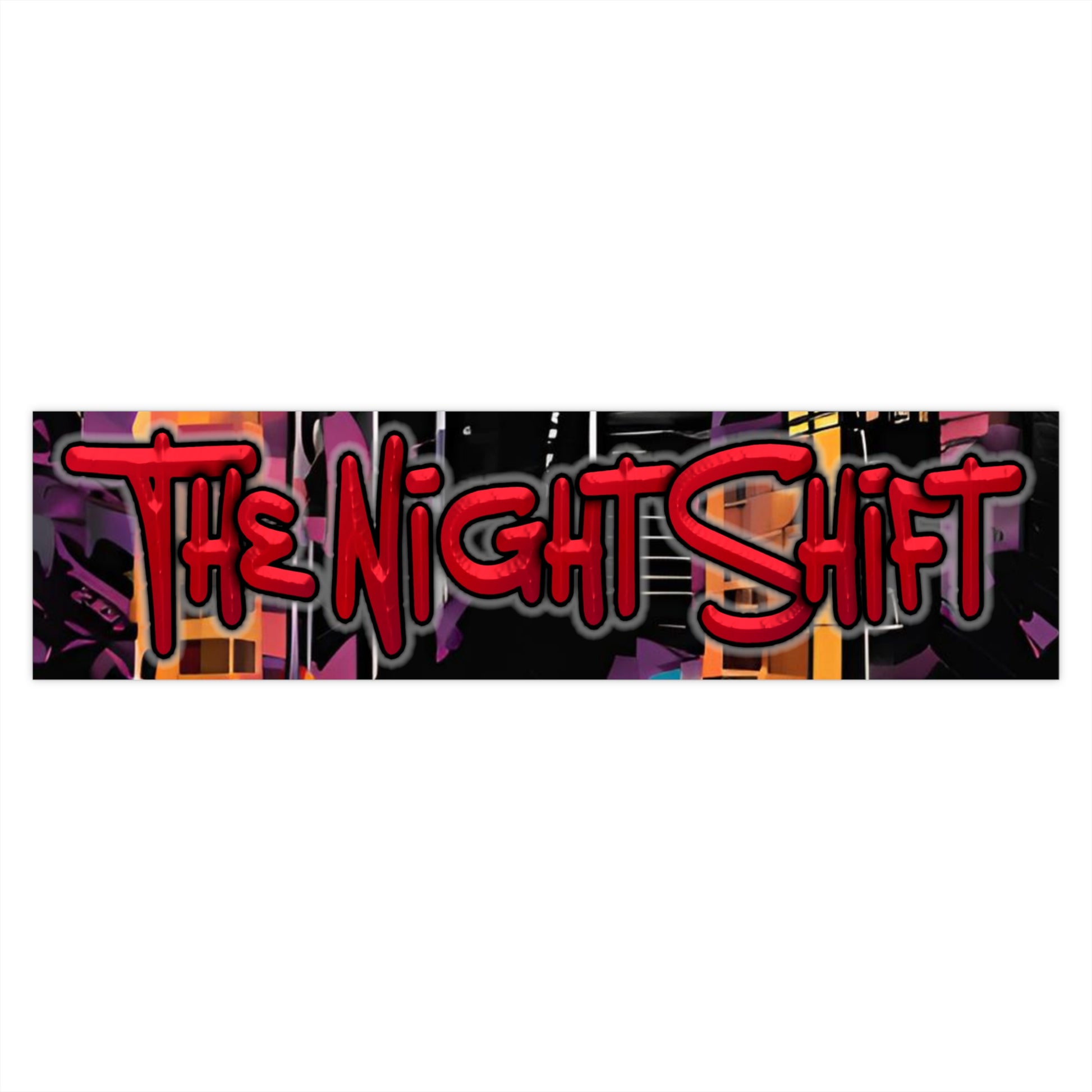 The Night Shift-Bumper Sticker Printify by The Night Shift Automotive Apparel