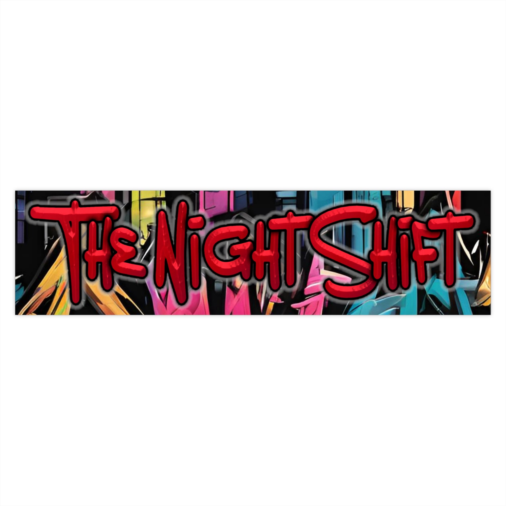 The Night Shift-Bumper Sticker Printify by The Night Shift Automotive Apparel