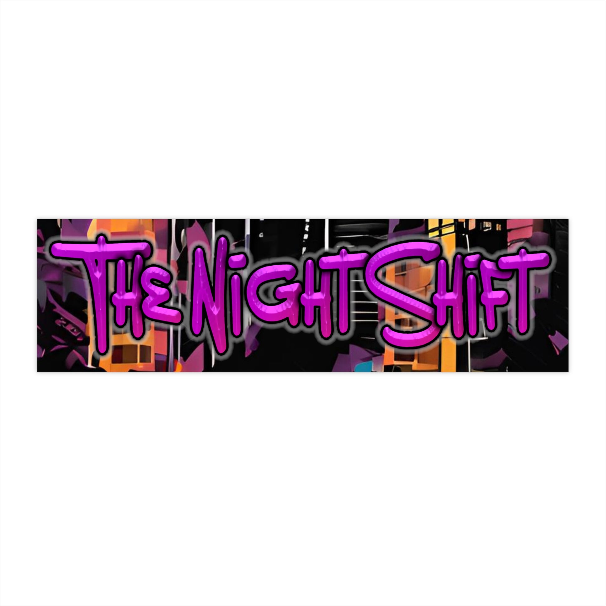 The Night Shift-Bumper Sticker Printify by The Night Shift Automotive Apparel