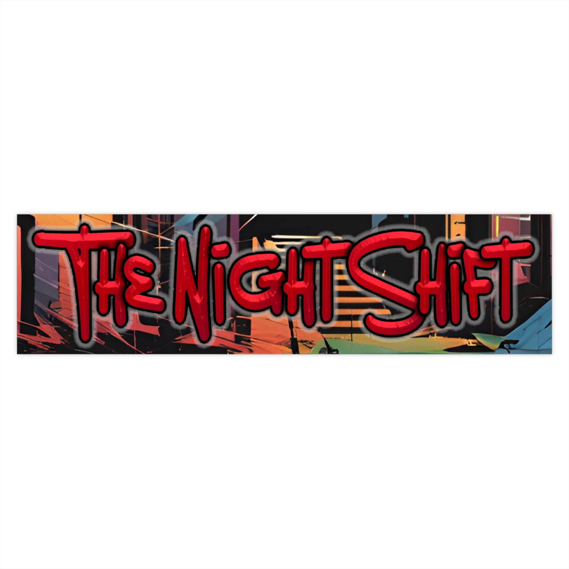 The Night Shift-Bumper Sticker Printify by The Night Shift Automotive Apparel
