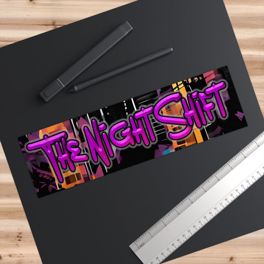 The Night Shift-Bumper Sticker 11" × 3" Rectangle White Printify by The Night Shift Automotive Apparel