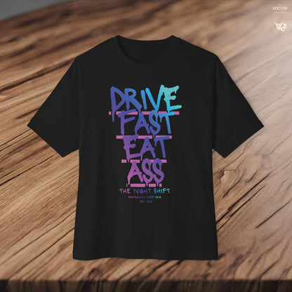 Drive Fast, Eat Ass-Premium, Ultra Soft Unisex Oversized Boxy Tee Printify by The Night Shift Automotive Apparel
