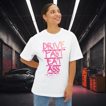 Drive Fast, Eat Ass-Premium, Ultra Soft Unisex Oversized Boxy Tee Printify by The Night Shift Automotive Apparel