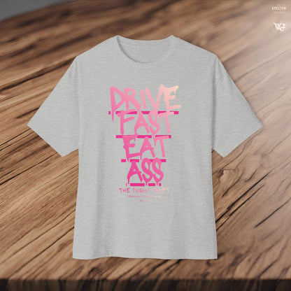 Drive Fast, Eat Ass-Premium, Ultra Soft Unisex Oversized Boxy Tee Printify by The Night Shift Automotive Apparel