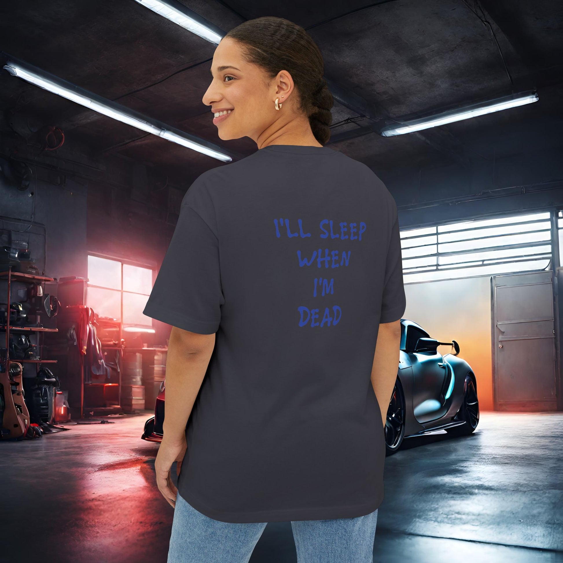 Eat, Drift, Fix, Repeat. I'll Sleep When I'm Dead-Premium, Ultra Soft Unisex Oversized Boxy Tee Printify by The Night Shift Automotive Apparel
