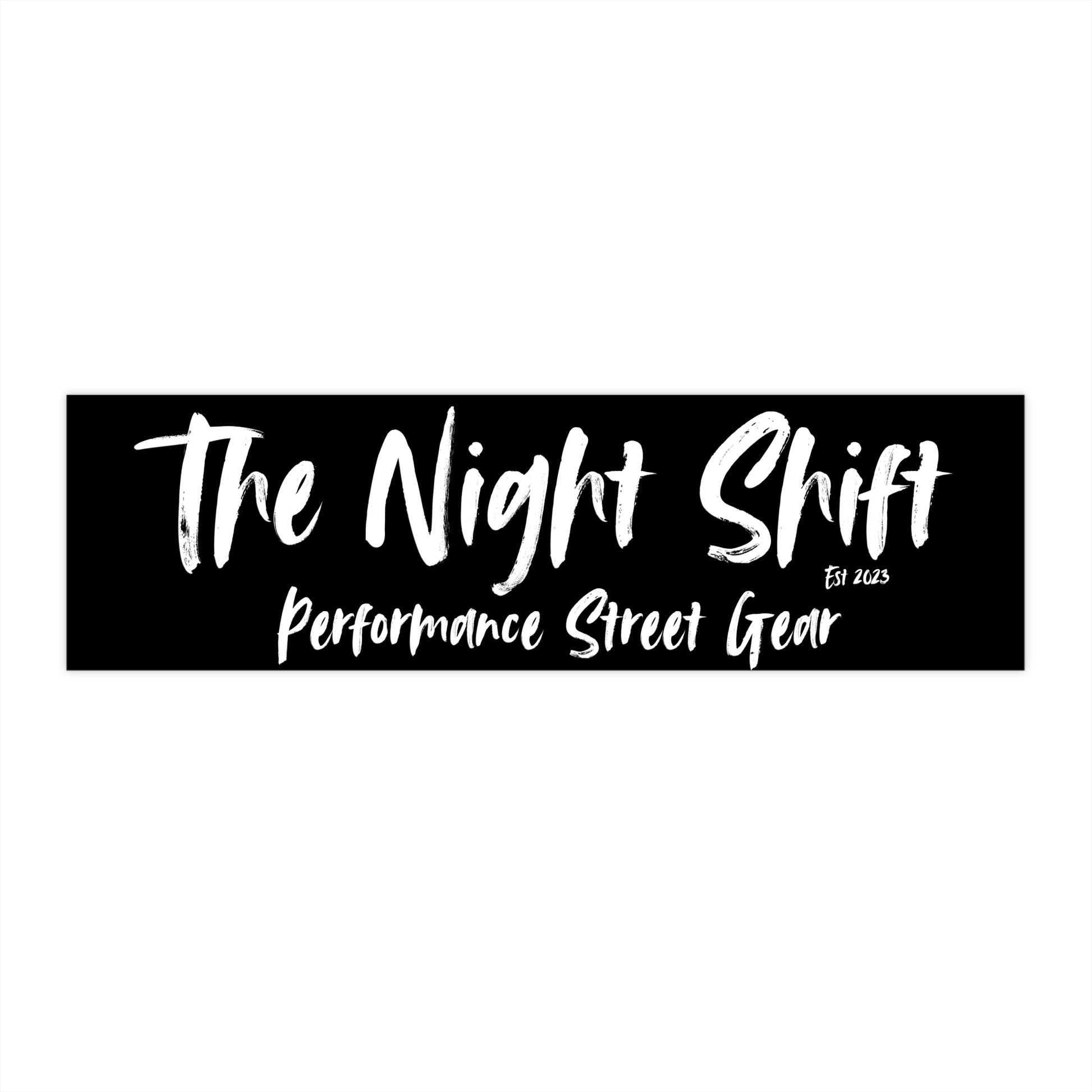 The Night Shift-Bumper Sticker Printify by The Night Shift Automotive Apparel