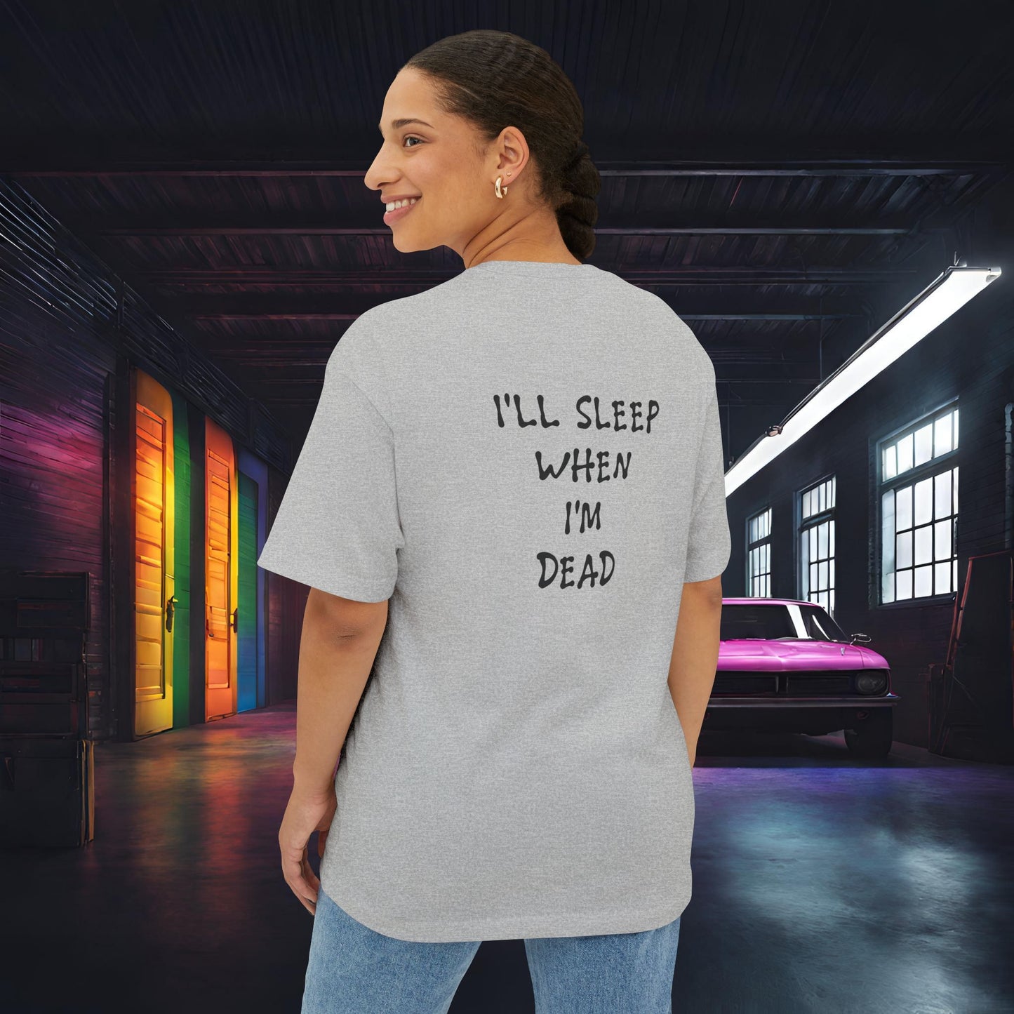 Eat, Drift, Fix, Repeat. I'll Sleep When I'm Dead-Premium, Ultra Soft, Unisex Oversized Boxy Tee Printify by The Night Shift Automotive Apparel