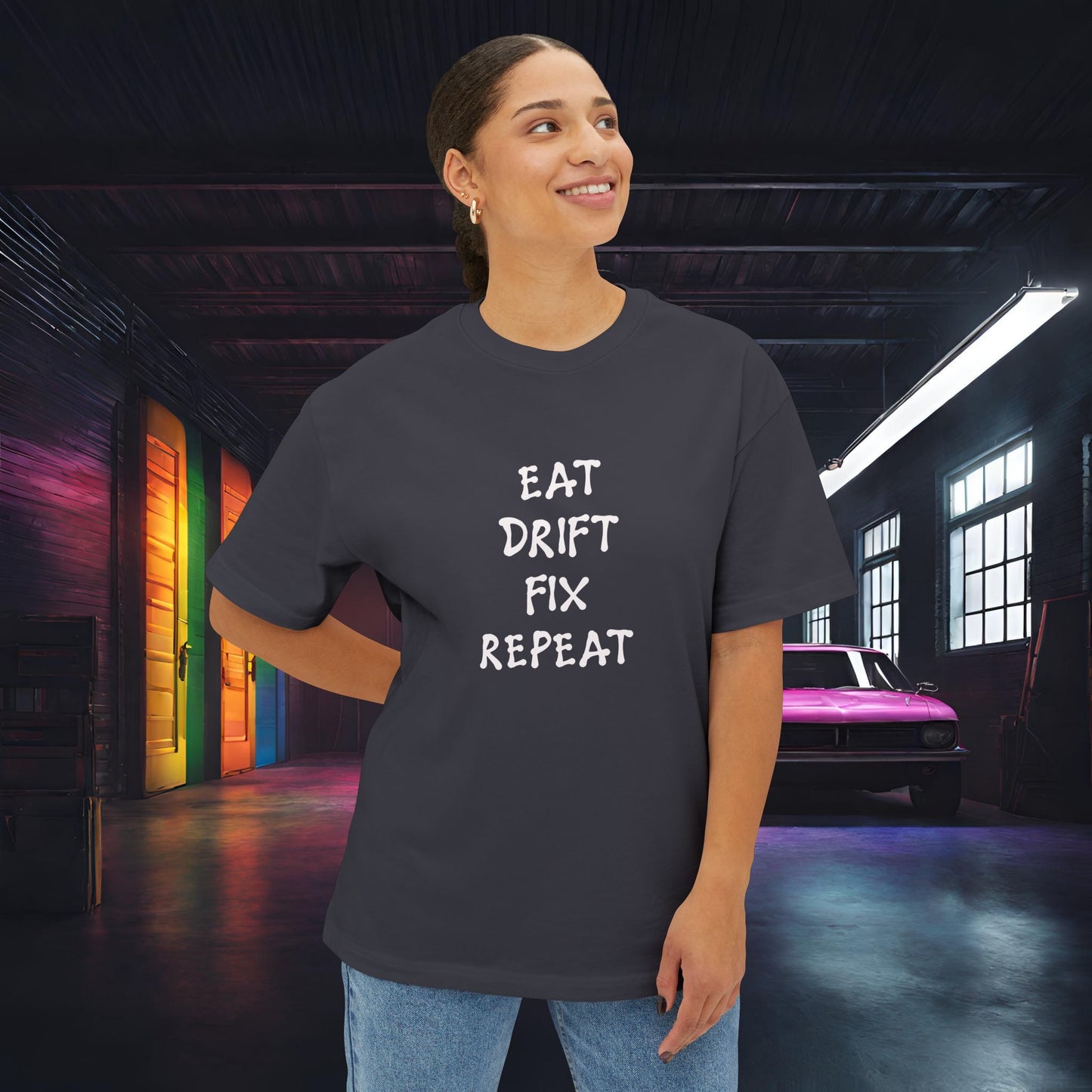 Eat, Drift, Fix, Repeat. I'll Sleep When I'm Dead-Premium, Ultra Soft, Unisex Oversized Boxy Tee Printify by The Night Shift Automotive Apparel