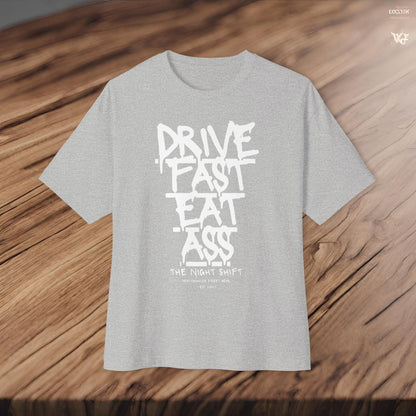 Drive Fast, Eat Ass-Premium, Ultra Soft Unisex Oversized Boxy Tee Printify by The Night Shift Automotive Apparel