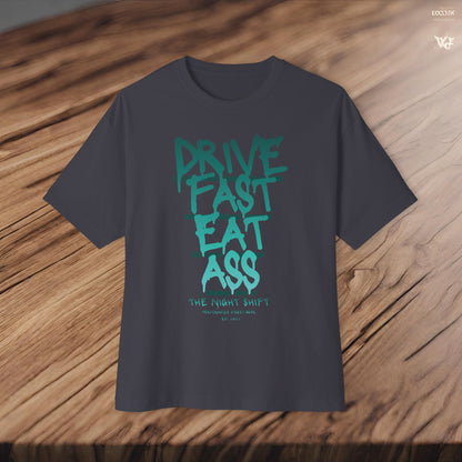 Drive Fast, Eat Ass-Premium, Ultra Soft Unisex Oversized Boxy Tee Printify by The Night Shift Automotive Apparel