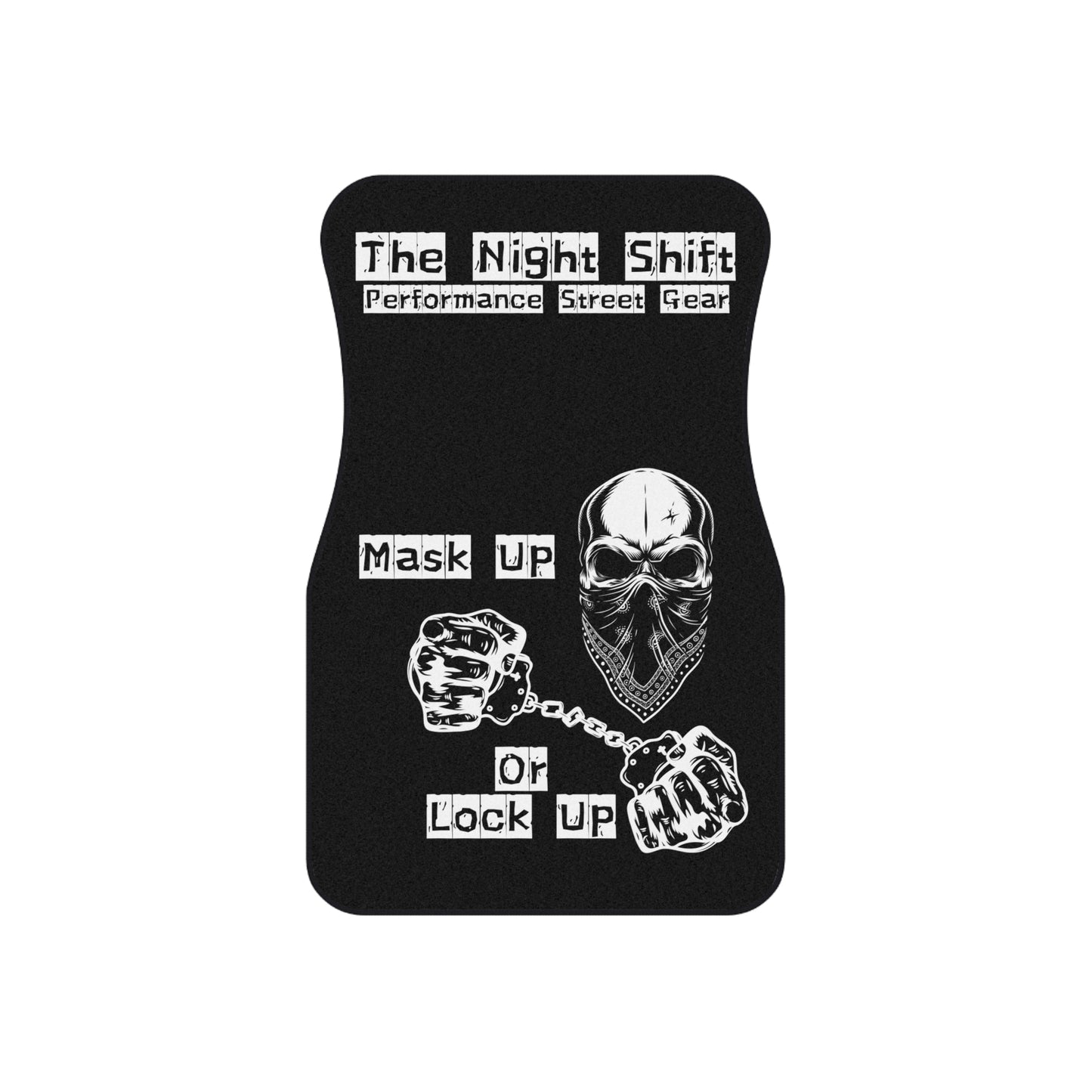 Mask Up Or Lock Up-Premium, High Quality Car Floor Mats (Set of 4) Printify by The Night Shift Automotive Apparel