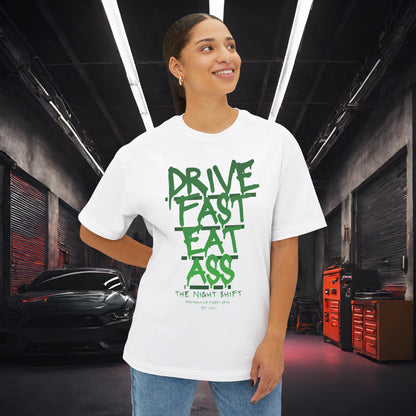 Drive Fast, Eat Ass-Premium, Ultra Soft Unisex Oversized Boxy Tee Printify by The Night Shift Automotive Apparel