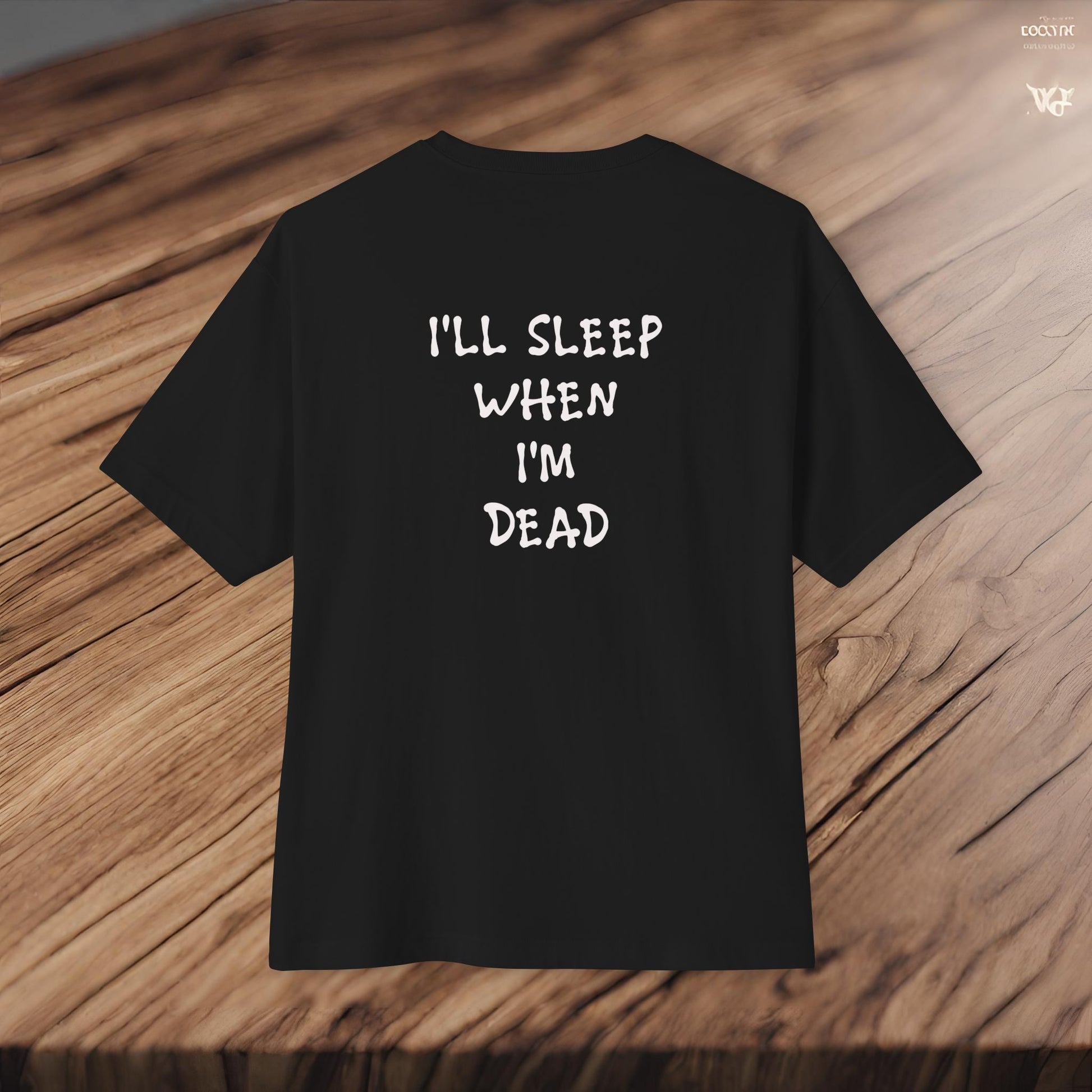 Eat, Drift, Fix, Repeat. I'll Sleep When I'm Dead-Premium, Ultra Soft, Unisex Oversized Boxy Tee Printify by The Night Shift Automotive Apparel