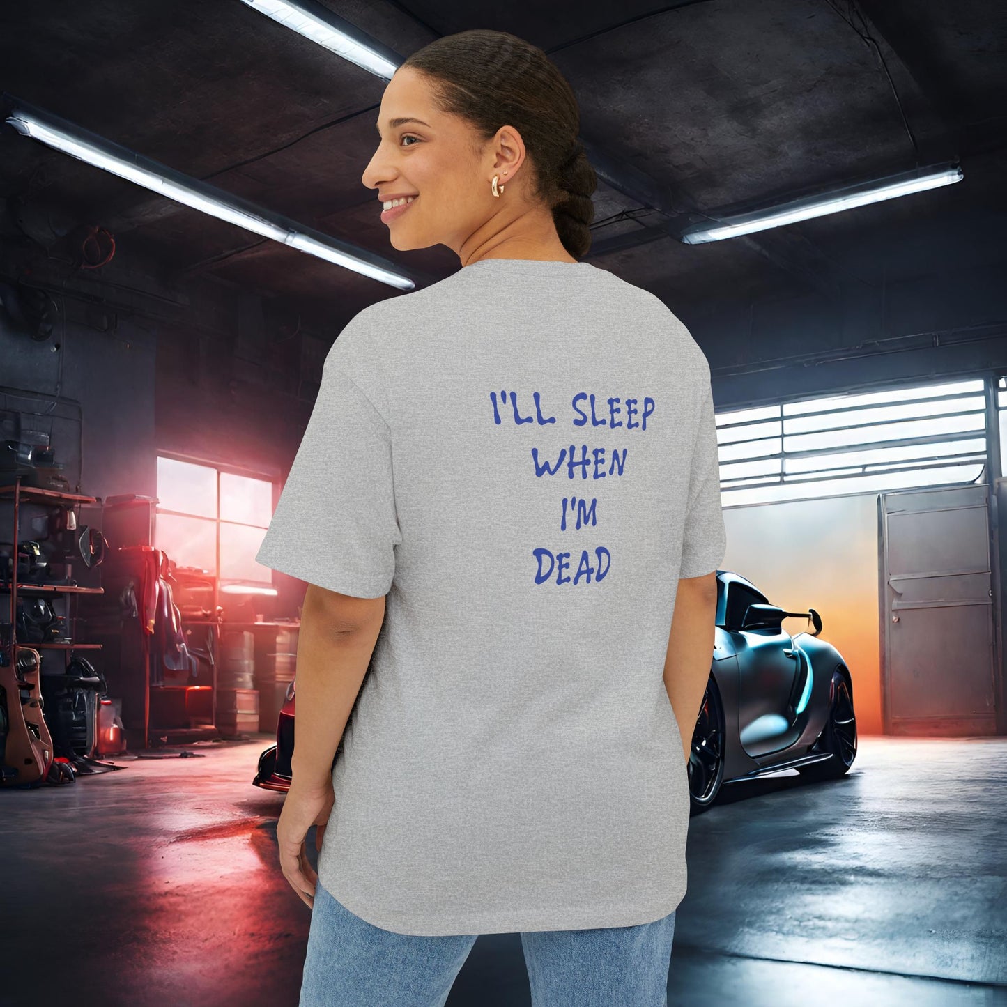 Eat, Drift, Fix, Repeat. I'll Sleep When I'm Dead-Premium, Ultra Soft Unisex Oversized Boxy Tee Printify by The Night Shift Automotive Apparel