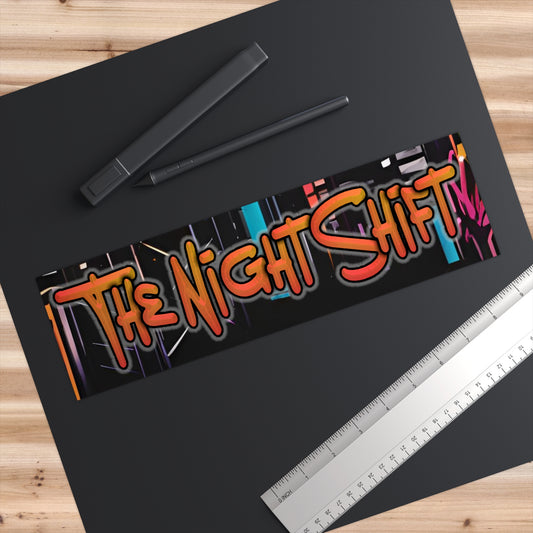 The Night Shift-Bumper Sticker 11" × 3" Rectangle White Printify by The Night Shift Automotive Apparel