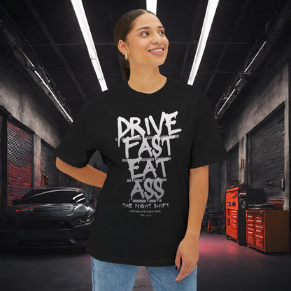Drive Fast, Eat Ass-Premium, Ultra Soft Unisex Oversized Boxy Tee Printify by The Night Shift Automotive Apparel