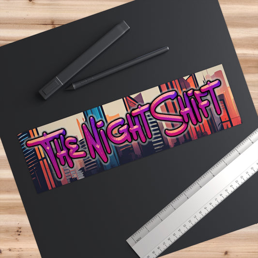 The Night Shift-Bumper Sticker 11" × 3" Rectangle White Printify by The Night Shift Automotive Apparel