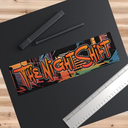 The Night Shift-Bumper Sticker 11" × 3" Rectangle White Printify by The Night Shift Automotive Apparel