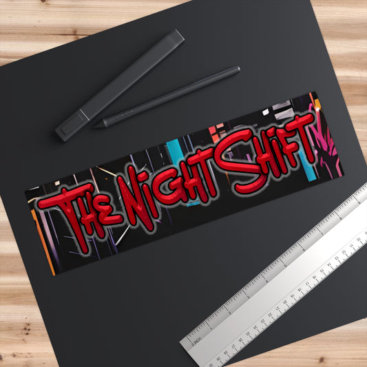 The Night Shift-Bumper Sticker 11" × 3" Rectangle White Printify by The Night Shift Automotive Apparel