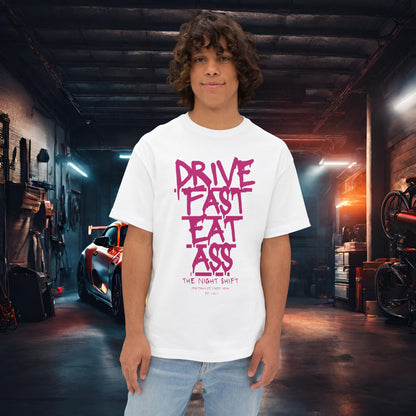Drive Fast, Eat Ass-Premium, Ultra Soft Unisex Oversized Boxy Tee White Printify by The Night Shift Automotive Apparel