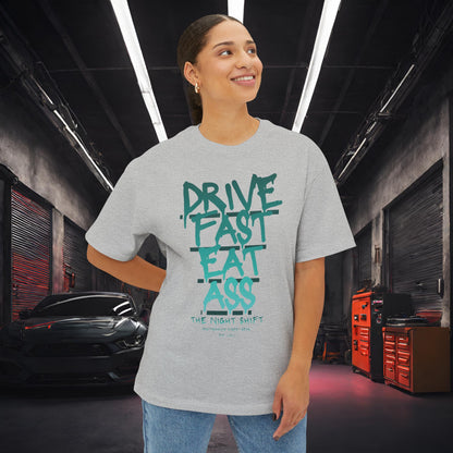 Drive Fast, Eat Ass-Premium, Ultra Soft Unisex Oversized Boxy Tee Printify by The Night Shift Automotive Apparel