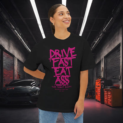 Drive Fast, Eat Ass-Premium, Ultra Soft Unisex Oversized Boxy Tee Printify by The Night Shift Automotive Apparel