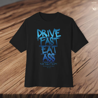 Drive Fast, Eat Ass-Premium, Ultra Soft Unisex Oversized Boxy Tee Printify by The Night Shift Automotive Apparel