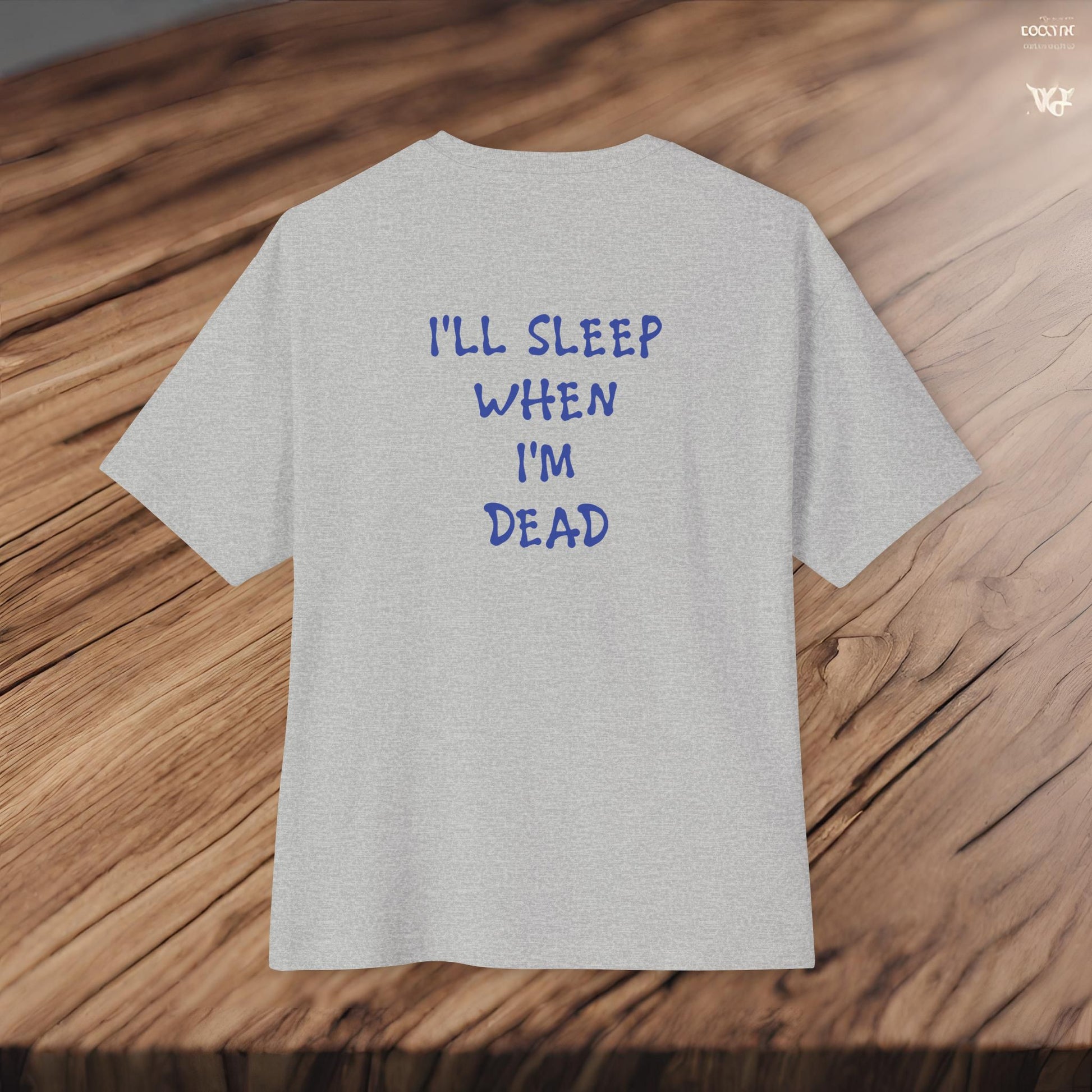 Eat, Drift, Fix, Repeat. I'll Sleep When I'm Dead-Premium, Ultra Soft Unisex Oversized Boxy Tee Printify by The Night Shift Automotive Apparel