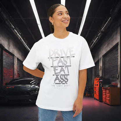 Drive Fast, Eat Ass-Premium, Ultra Soft Unisex Oversized Boxy Tee Printify by The Night Shift Automotive Apparel
