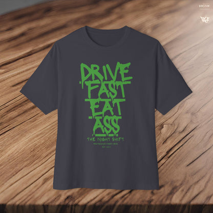 Drive Fast, Eat Ass-Premium, Ultra Soft Unisex Oversized Boxy Tee Printify by The Night Shift Automotive Apparel