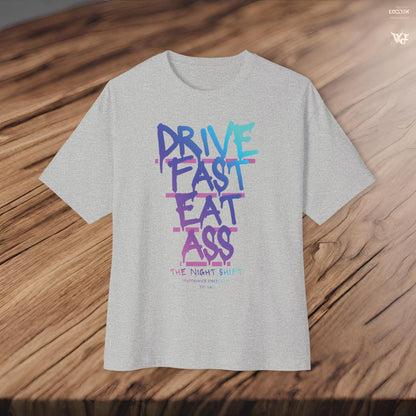 Drive Fast, Eat Ass-Premium, Ultra Soft Unisex Oversized Boxy Tee Printify by The Night Shift Automotive Apparel