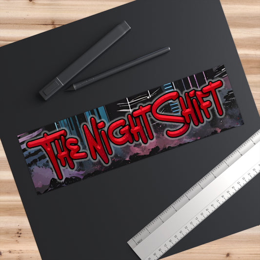 The Night Shift-Bumper Sticker 11" × 3" Rectangle White Printify by The Night Shift Automotive Apparel