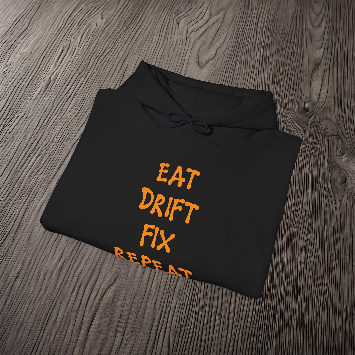 Eat, Drift, Fix, Repeat. I'll Sleep When I'm Dead-Ultra Soft, Premium Hoodie Printify by The Night Shift Automotive Apparel
