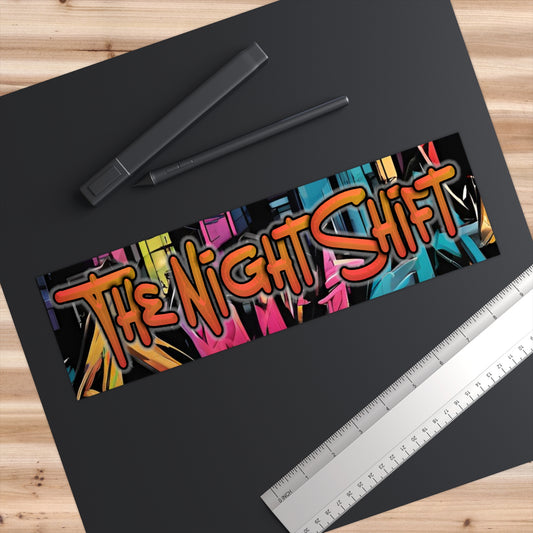 The Night Shift-Bumper Sticker 11" × 3" Rectangle White Printify by The Night Shift Automotive Apparel
